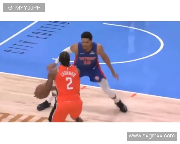 科怀伦纳德：从NBA巨星到篮球传奇的辉煌之路与挑战